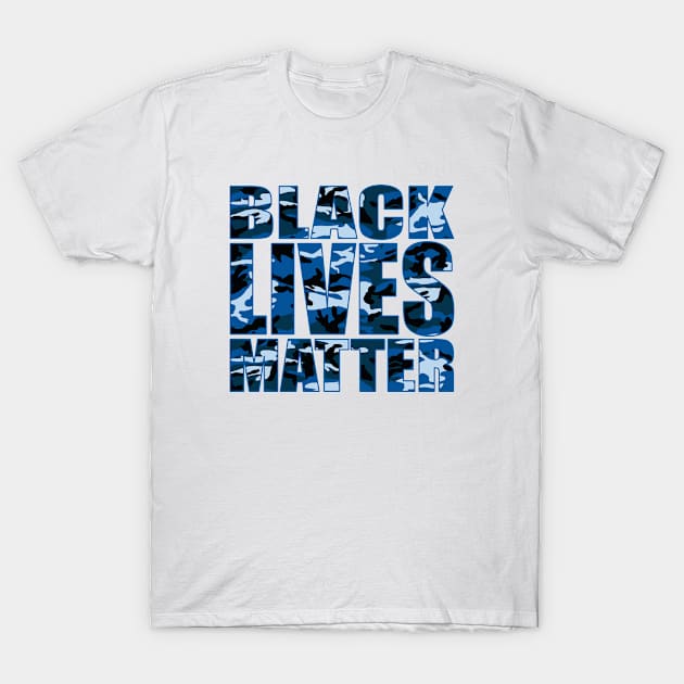 BLACK LIVES MATTER blue camo T-Shirt by undergroundART